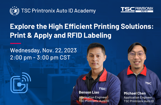 Explore the High Efficient Printing Solutions - Print & Apply and RFID Labeling